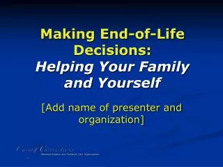 Making End-of-Life Decisions: Helping Your Family and Yourself