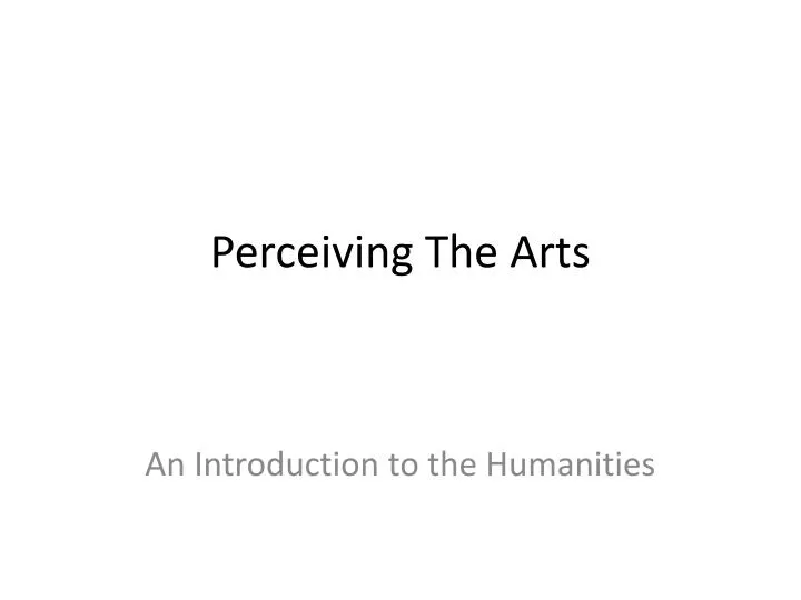 perceiving the arts