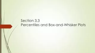 Section 3.3 Percentiles and Box-and-Whisker Plots