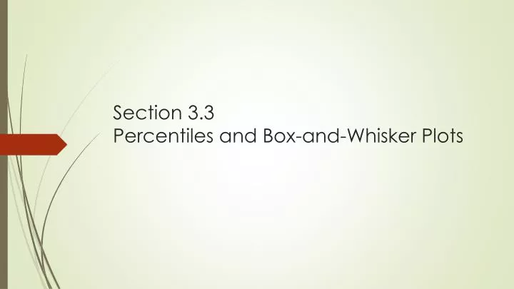 section 3 3 percentiles and box and whisker plots