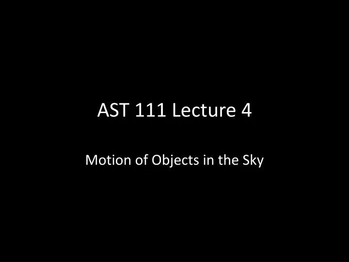 ast 111 lecture 4