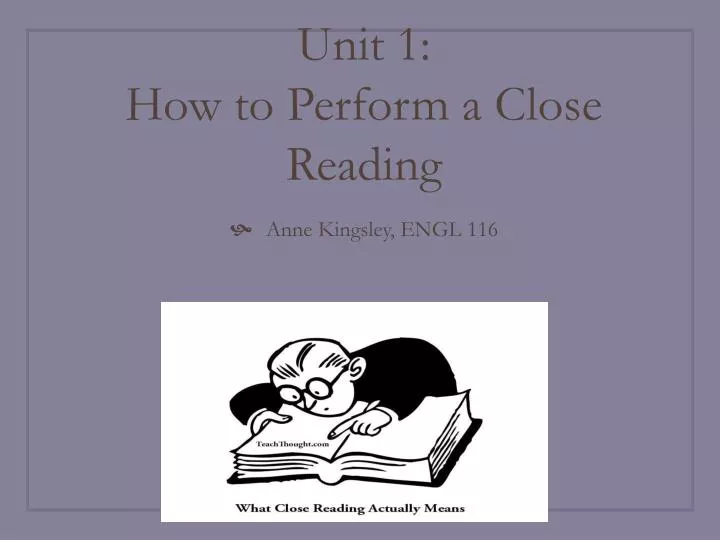 unit 1 how to perform a close reading
