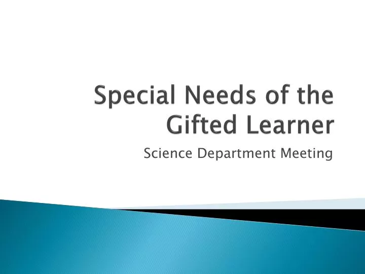 special needs of the gifted learner