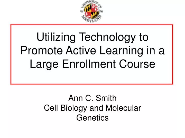 utilizing technology to promote active learning in a large enrollment course