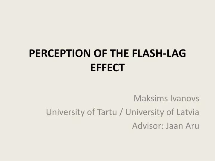 perception of the flash lag effect