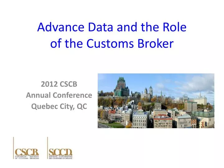 advance data and the role of the customs broker