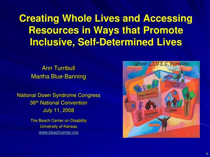 creating whole lives and accessing resources in ways that promote inclusive self determined lives