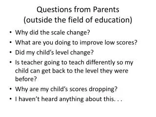 Questions from Parents (outside the field of education)