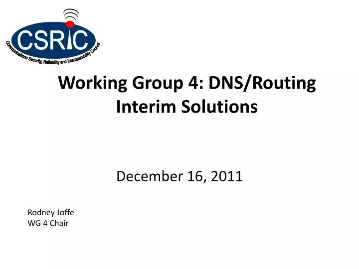working group 4 dns routing interim solutions