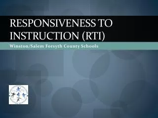 Responsiveness to Instruction ( RtI )
