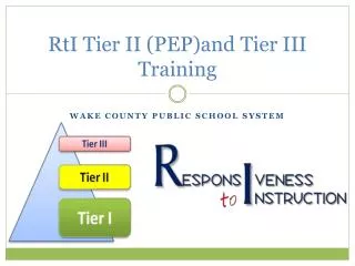 RtI Tier II ( PEP)and Tier III Training