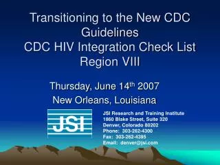 Transitioning to the New CDC Guidelines CDC HIV Integration Check List Region VIII