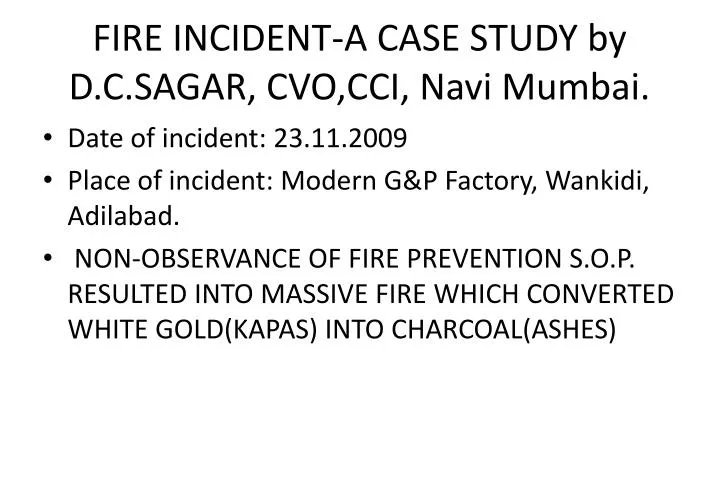 fire incident a case study by d c sagar cvo cci navi mumbai