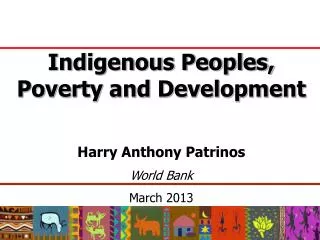 Indigenous Peoples, Poverty and Development