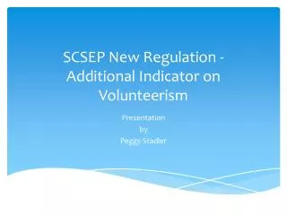 SCSEP New Regulation - Additional Indicator on Volunteerism