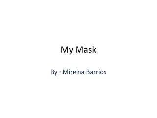 My Mask