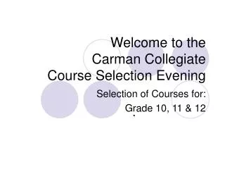 Welcome to the Carman Collegiate Course Selection Evening