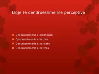 lloje te qendrueshmerise perceptive