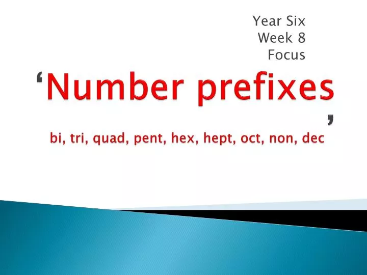 number prefixes bi tri quad pent hex hept oct non dec