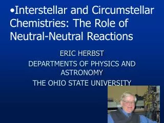 Interstellar and Circumstellar Chemistries: The Role of Neutral-Neutral Reactions
