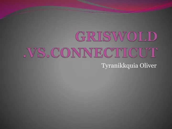 griswold vs connecticut