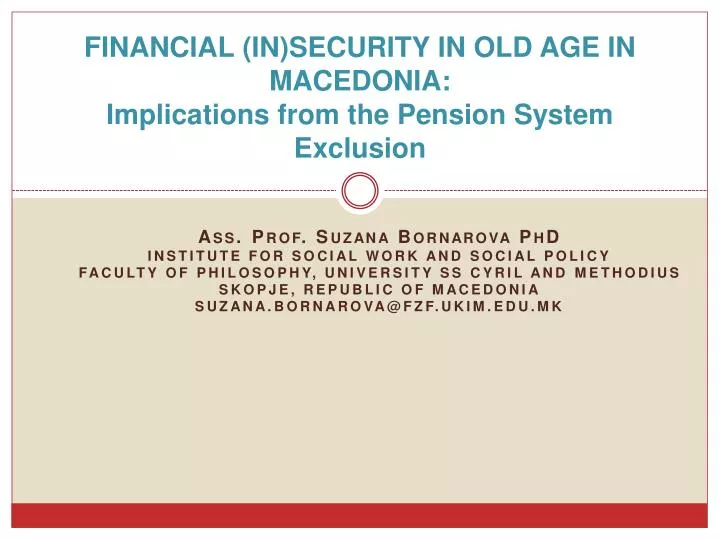 financial in security in old age in macedonia implications from the pension system exclusion
