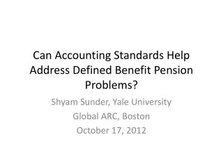 Can Accounting Standards Help Address Defined Benefit Pension Problems?
