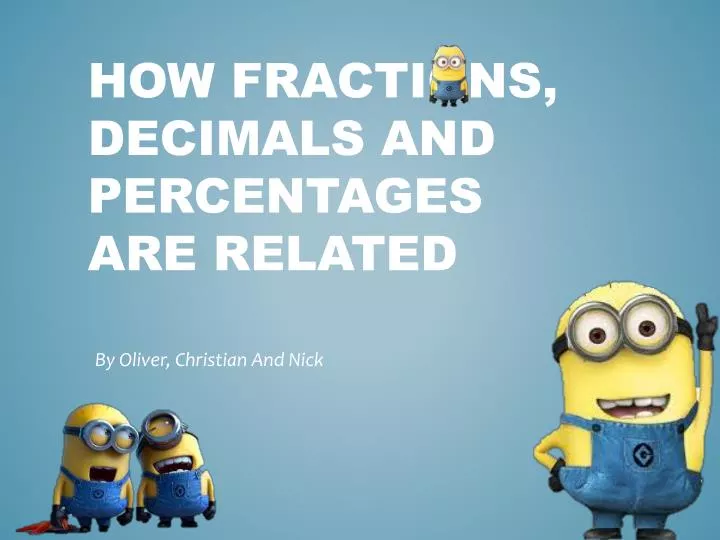 how fractions decimals and percentages are related