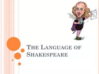 The Language of Shakespeare