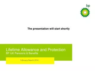Lifetime Allowance and Protection BP UK Pensions &amp; Benefits