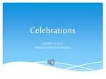 Celebrations - slide 1
