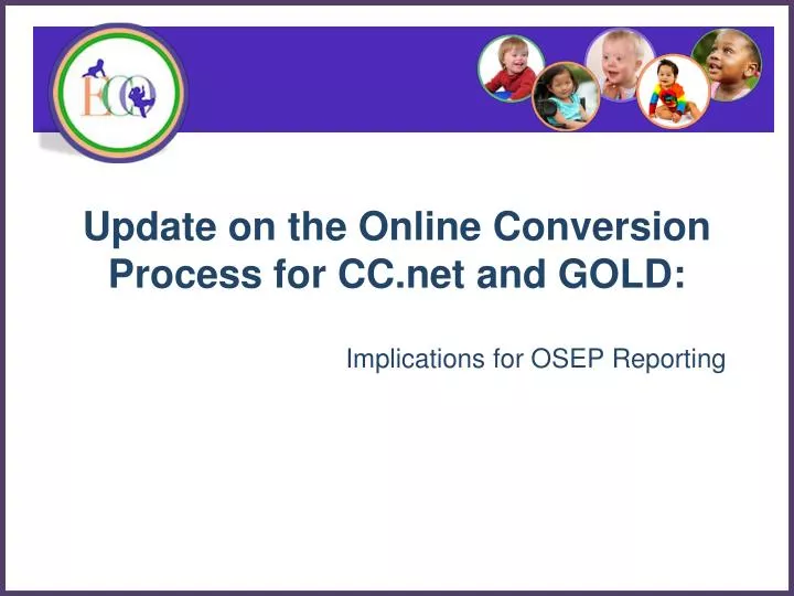 update on the online conversion process for cc net and gold
