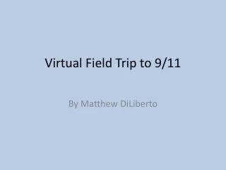 Virtual Field Trip to 9/11