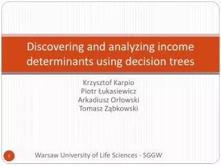 Discovering and analyzing income determinants using decision trees