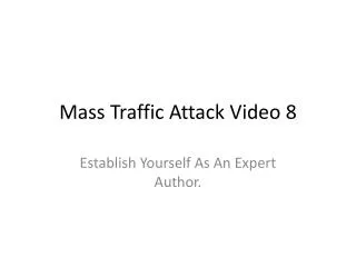 Mass Traffic Attack Video 8