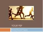 Your PEP - slide 1