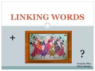 LINKING WORDS