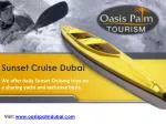 Luxurious Sunset Cruise Dubai Tour - slide 1