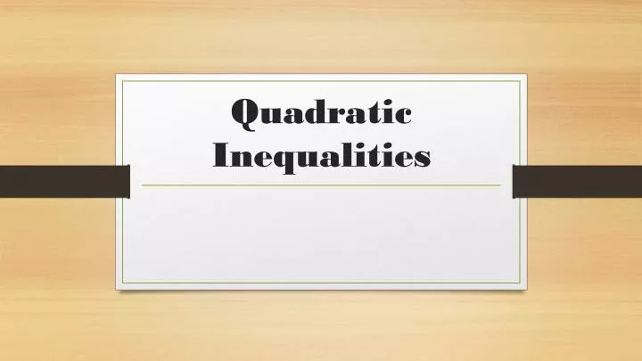 quadratic inequalities