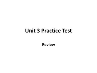 unit 3 practice test