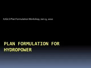 Plan formulation for hydropower