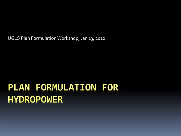 iugls plan formulation workshop jan 13 2010