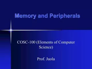 Memory and Peripherals