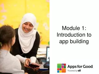 Module 1: Introduction to app building