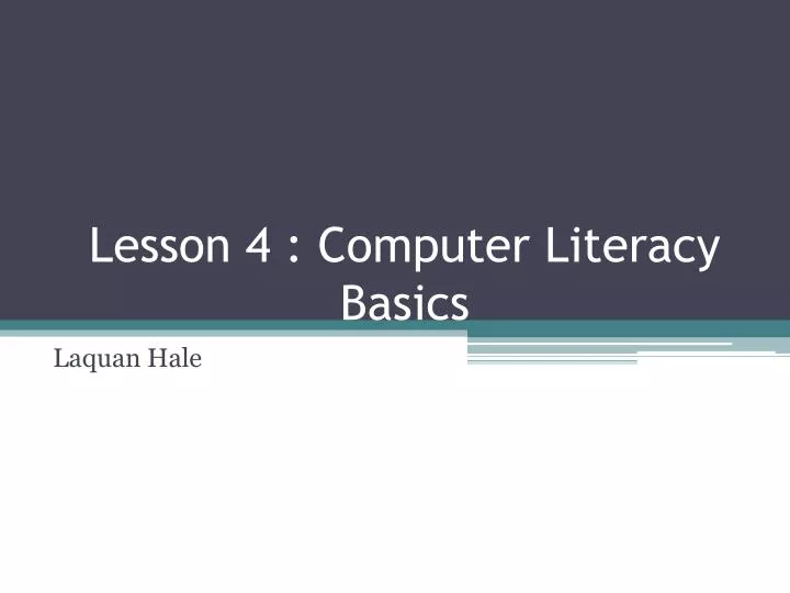 lesson 4 computer literacy basics