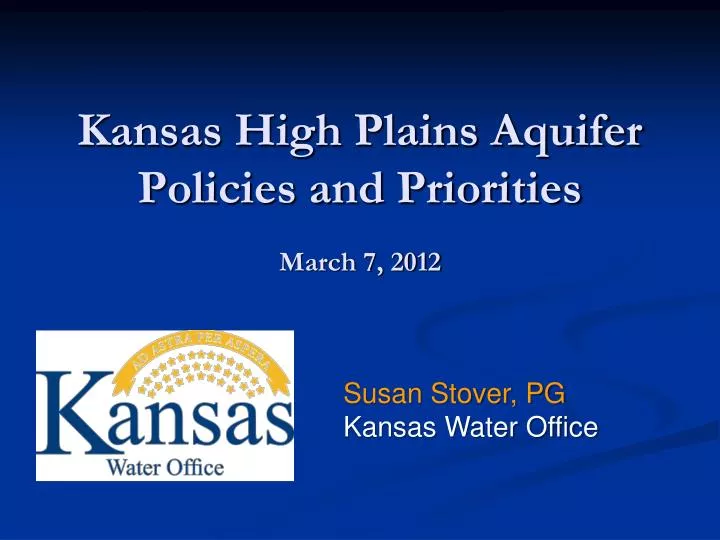 kansas high plains aquifer policies and priorities march 7 2012