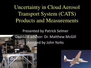 Uncertainty in Cloud Aerosol Transport System (CATS) Products and Measurements