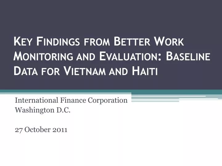 key findings from better work monitoring and evaluation baseline data for vietnam and haiti