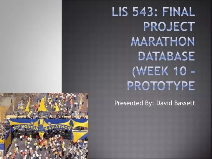 lis 543 final project marathon database week 10 prototype