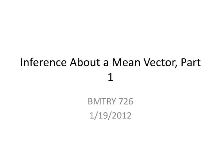 inference about a mean vector part 1